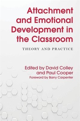 David Colley, Paul Cooper - Attachment and Emotional Development in the Classroom, Häftad