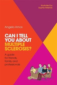 bokomslag Can I tell you about Multiple Sclerosis?