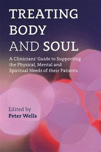bokomslag Treating Body and Soul