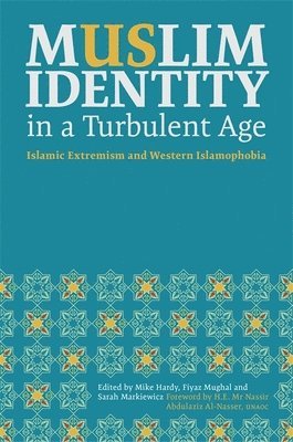 Muslim Identity in a Turbulent Age 1