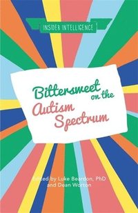 bokomslag Bittersweet on the Autism Spectrum
