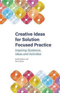 bokomslag Creative Ideas for Solution Focused Practice