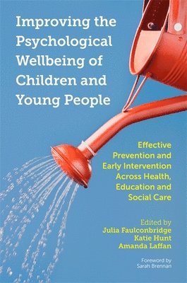 Improving the Psychological Wellbeing of Children and Young People 1