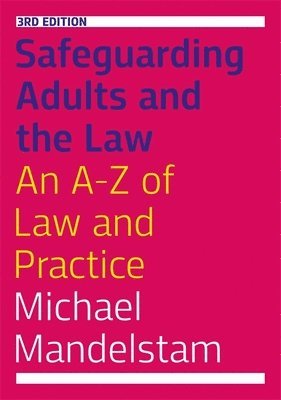 Safeguarding Adults and the Law, Third Edition 1