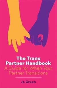bokomslag The Trans Partner Handbook