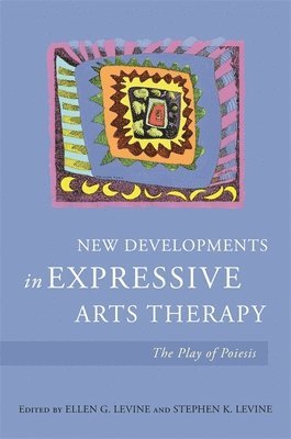 bokomslag New Developments in Expressive Arts Therapy