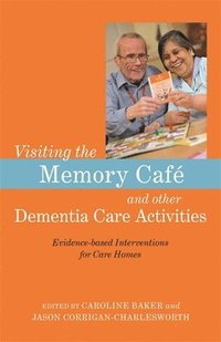 bokomslag Visiting the Memory Caf and other Dementia Care Activities