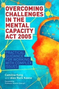 bokomslag Overcoming Challenges in the Mental Capacity Act 2005