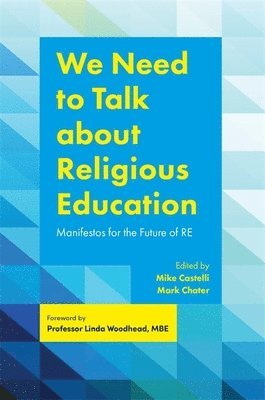 We Need to Talk about Religious Education 1