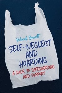 bokomslag Self-Neglect and Hoarding