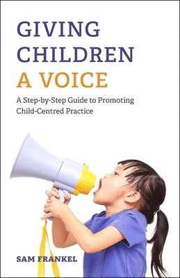 Sam Frankel - Giving Children a Voice, Häftad