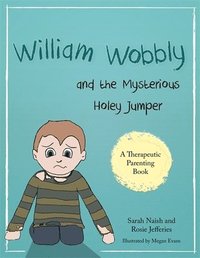 bokomslag William Wobbly and the Mysterious Holey Jumper