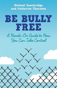 bokomslag Be Bully Free