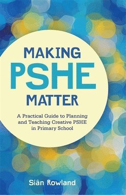 bokomslag Making PSHE Matter