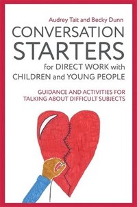 bokomslag Conversation Starters for Direct Work with Children and Young People