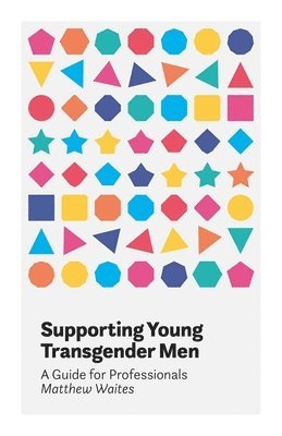 Supporting Young Transgender Men 1