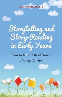 bokomslag Storytelling and Story-Reading in Early Years