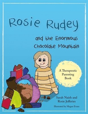 Rosie Rudey and the Enormous Chocolate Mountain 1