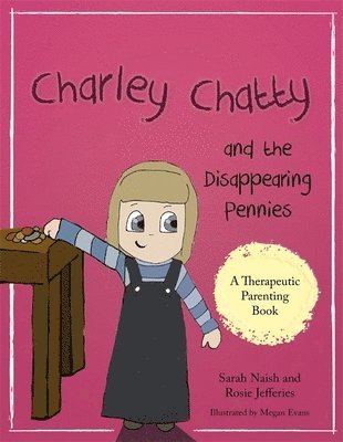 Charley Chatty and the Disappearing Pennies 1