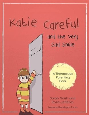 bokomslag Katie Careful and the Very Sad Smile