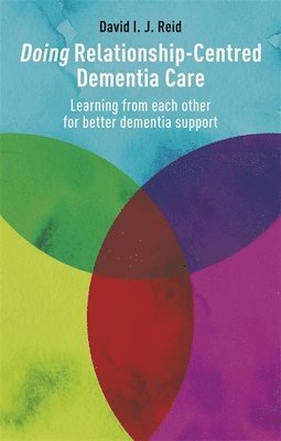 bokomslag Doing Relationship-Centred Dementia Care