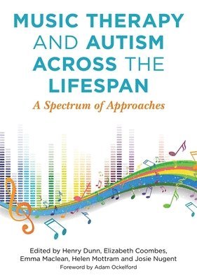 bokomslag Music Therapy and Autism Across the Lifespan