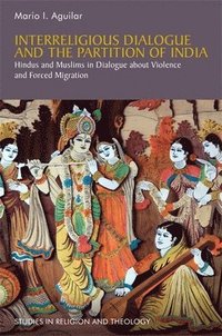 bokomslag Interreligious Dialogue and the Partition of India