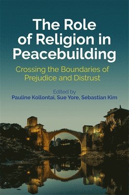 The Role of Religion in Peacebuilding 1
