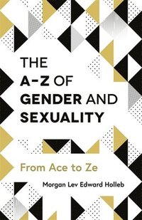 bokomslag The A-Z of Gender and Sexuality