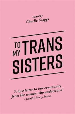 bokomslag To My Trans Sisters