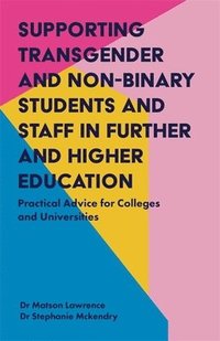 bokomslag Supporting Transgender and Non-Binary Students and Staff in Further and Higher Education