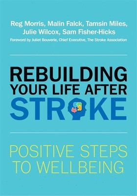 Rebuilding Your Life after Stroke