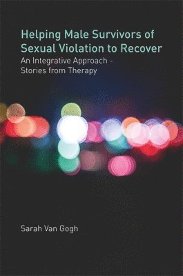 bokomslag Helping Male Survivors of Sexual Violation to Recover