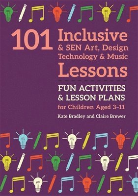 101 Inclusive and SEN Art, Design Technology and Music Lessons 1