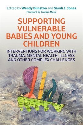 Supporting Vulnerable Babies and Young Children 1