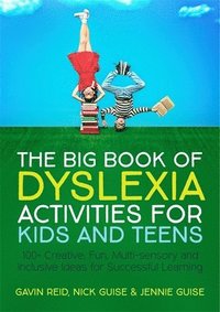 bokomslag The Big Book of Dyslexia Activities for Kids and Teens