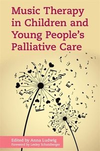 bokomslag Music Therapy in Children and Young People's Palliative Care