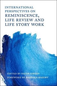 bokomslag International Perspectives on Reminiscence, Life Review and Life Story Work