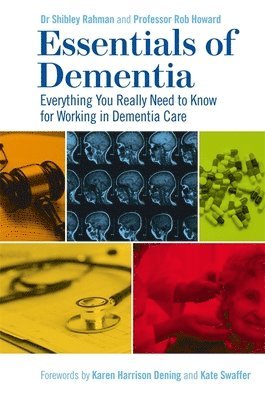 Dr Shibley Rahman, Robert Howard - Essentials of Dementia, Häftad