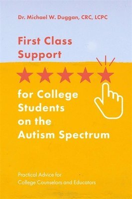 First Class Support for College Students on the Autism Spectrum 1