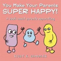 bokomslag You Make Your Parents Super Happy!