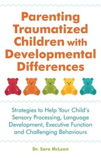 bokomslag Parenting Traumatized Children with Developmental Differences