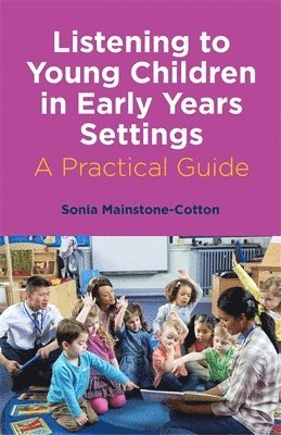 Listening to Young Children in Early Years Settings 1