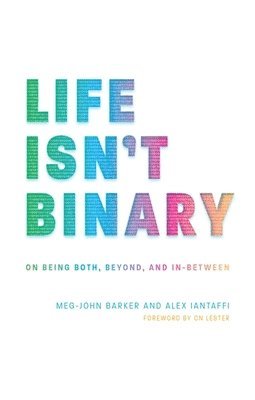 bokomslag Life Isn't Binary