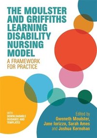 bokomslag The Moulster and Griffiths Learning Disability Nursing Model