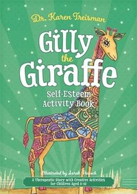 bokomslag Gilly the Giraffe Self-Esteem Activity Book