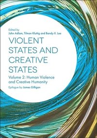 bokomslag Violent States and Creative States (Volume 2)