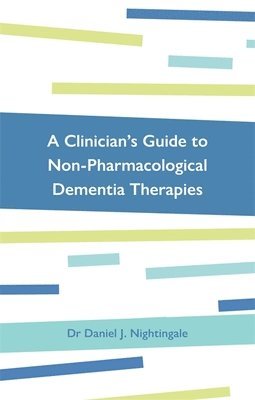 bokomslag Clinician's Guide to Non-Pharmacological Dementia Therapies