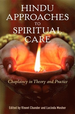 bokomslag Hindu Approaches to Spiritual Care