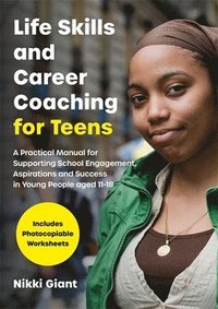 bokomslag Life Skills and Career Coaching for Teens